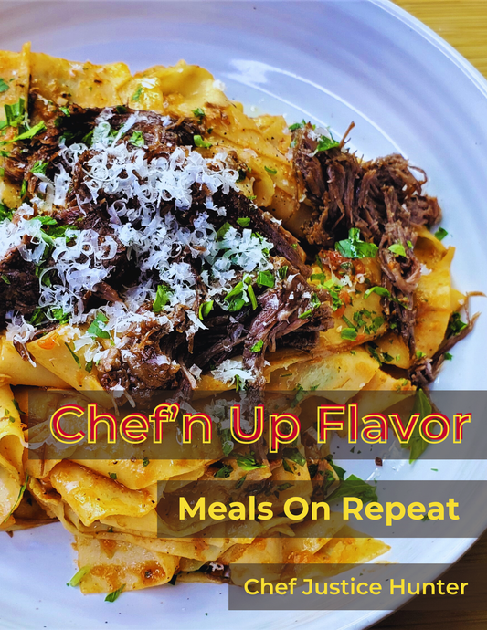Chef'n Up Flavor: Meals On Repeat (E-Cookbook)